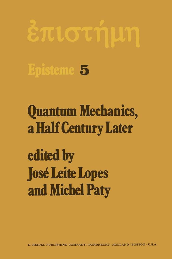 Quantum Mechanics A Half Century Later