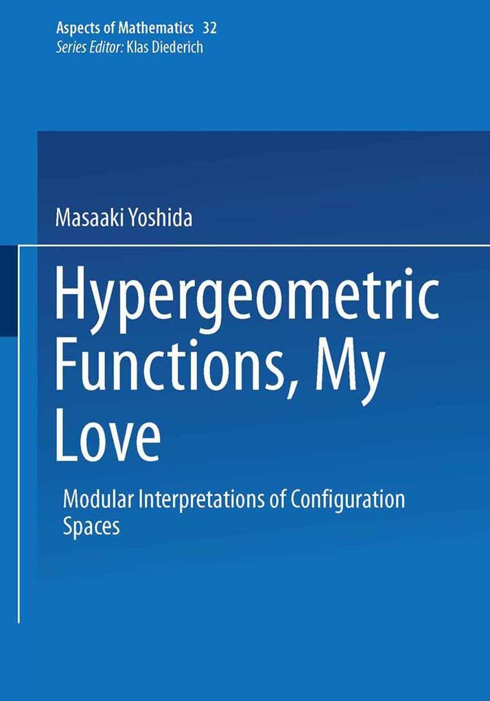 Hypergeometric Functions My Love