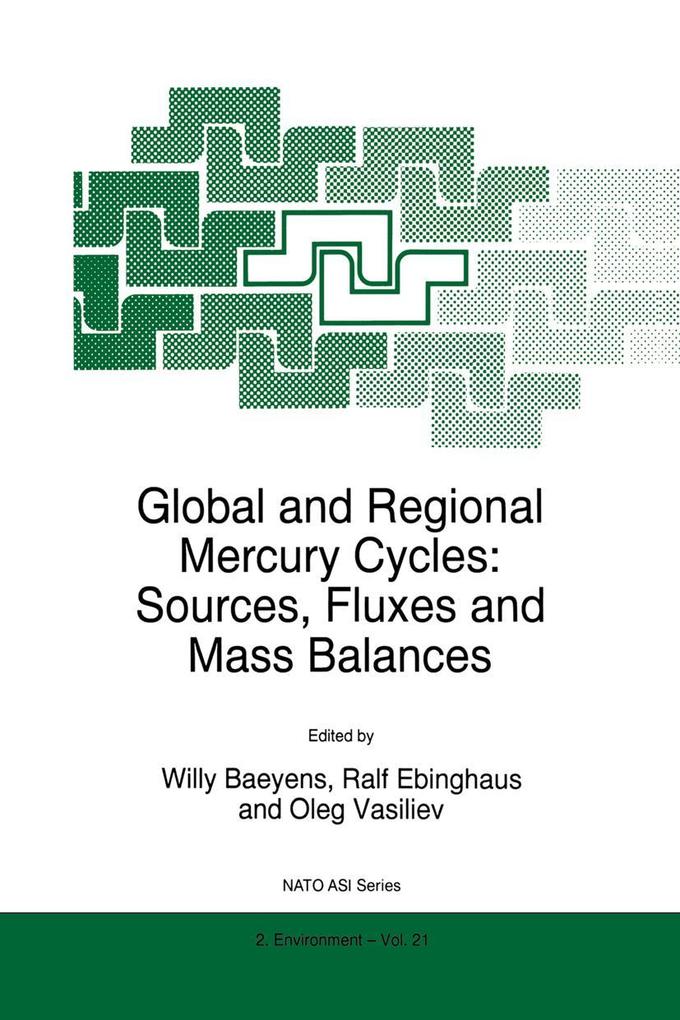 Global and Regional Mercury Cycles: Sources Fluxes and Mass Balances