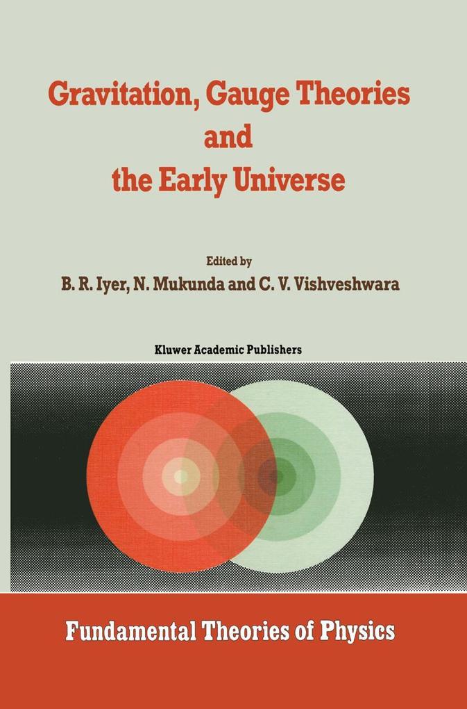 Gravitation Gauge Theories and the Early Universe