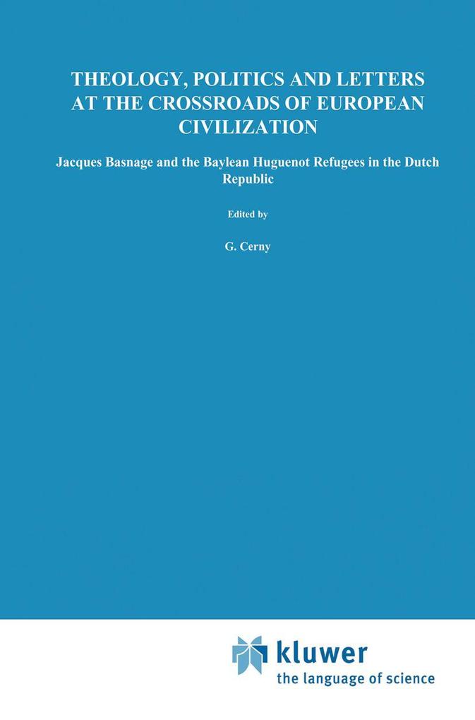Theology Politics and Letters at the Crossroads of European Civilization
