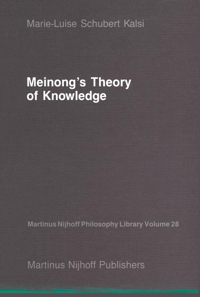 Meinong's Theory of Knowledge