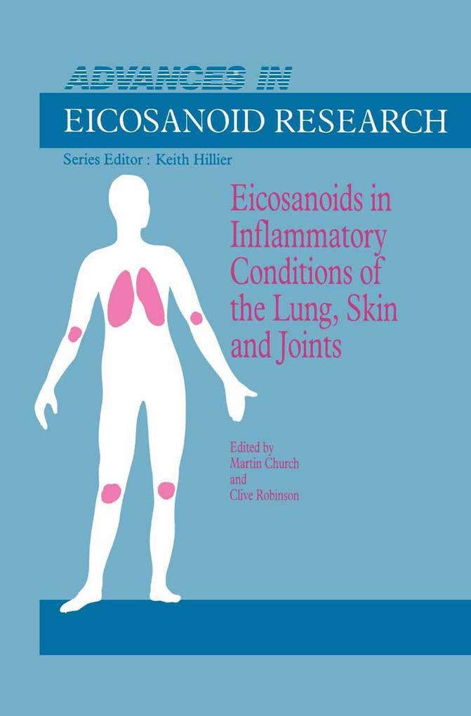 Eicosanoids in Inflammatory Conditions of the Lung Skin and Joints