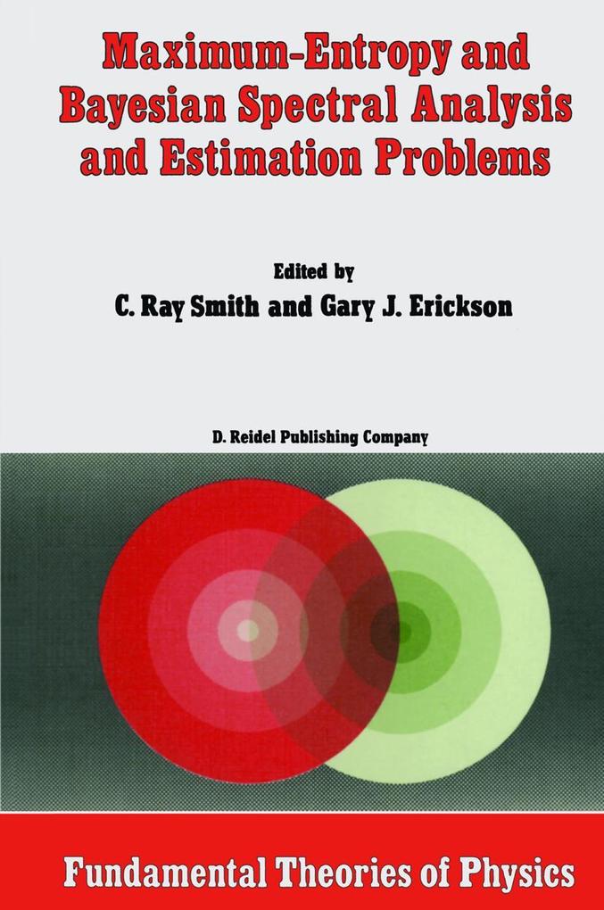 Maximum-Entropy and Bayesian Spectral Analysis and Estimation Problems