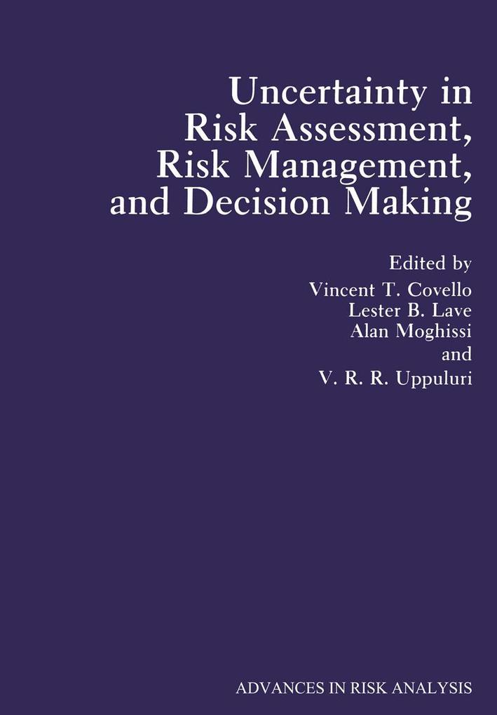 Uncertainty in Risk Assessment Risk Management and Decision Making
