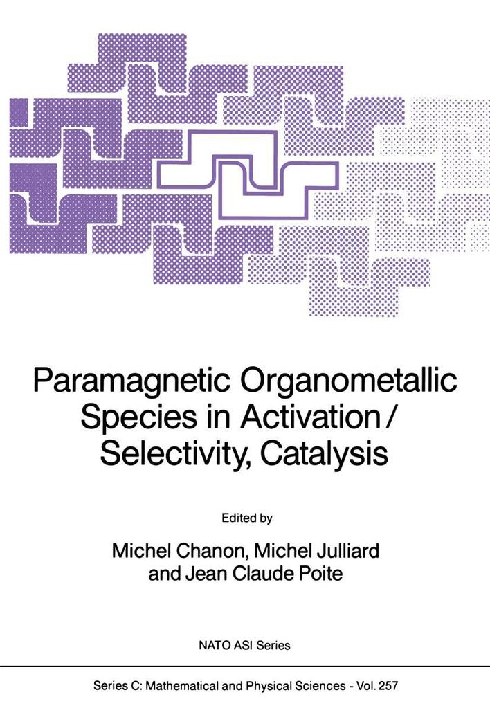 Paramagnetic Organometallic Species in Activation/Selectivity Catalysis