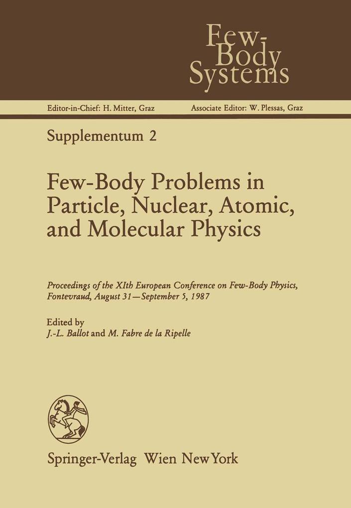 Few-Body Problems in Particle Nuclear Atomic and Molecular Physics