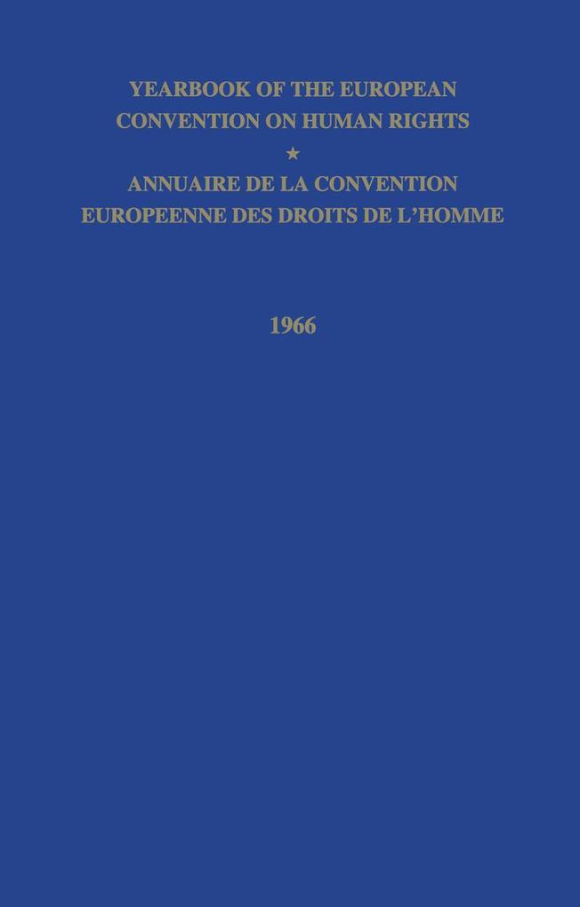 Yearbook of the European Convention on Human Right/Annuaire de la Convention Europeenne des Droits de L'Homme