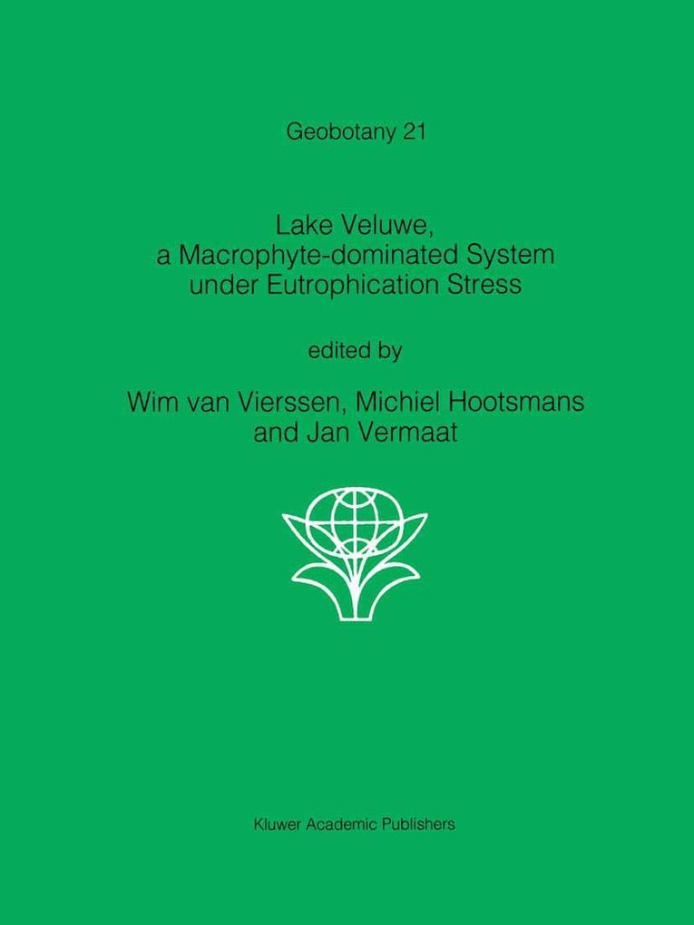 Lake Veluwe a Macrophyte-dominated System under Eutrophication Stress