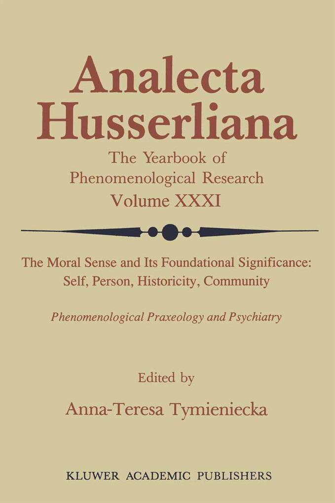 The Moral Sense and its Foundational Significance: Self Person Historicity Community