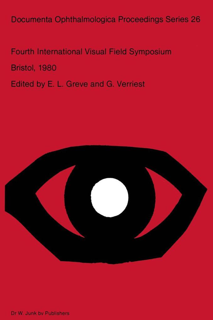Fourth International Visual Field Symposium Bristol April 13-161980
