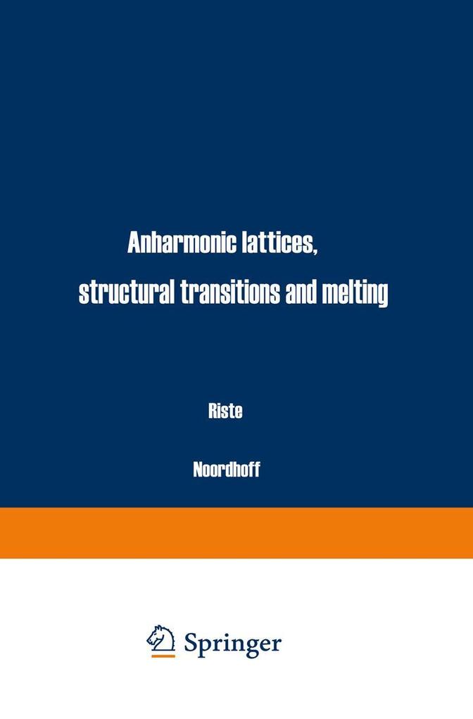 Anharmonic Lattices Structural Transitions and Melting