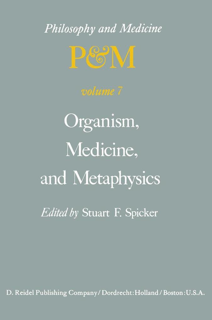 Organism Medicine and Metaphysics