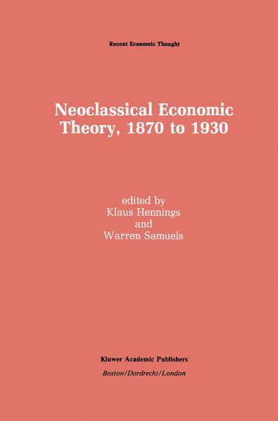 Neoclassical Economic Theory 1870 to 1930