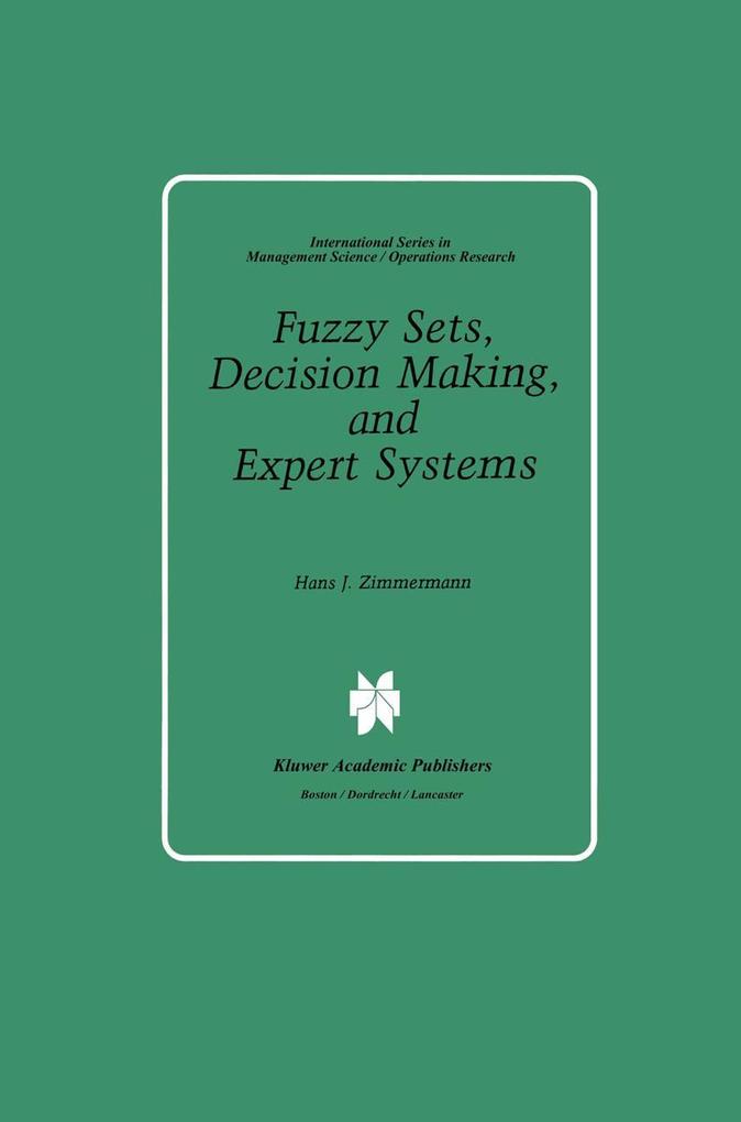 Fuzzy Sets Decision Making and Expert Systems
