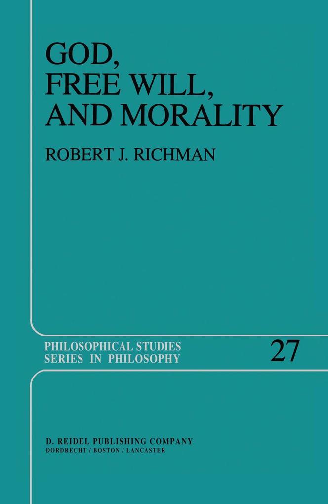 God Free Will and Morality