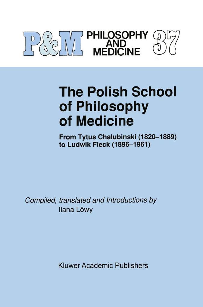 The Polish School of Philosophy of Medicine