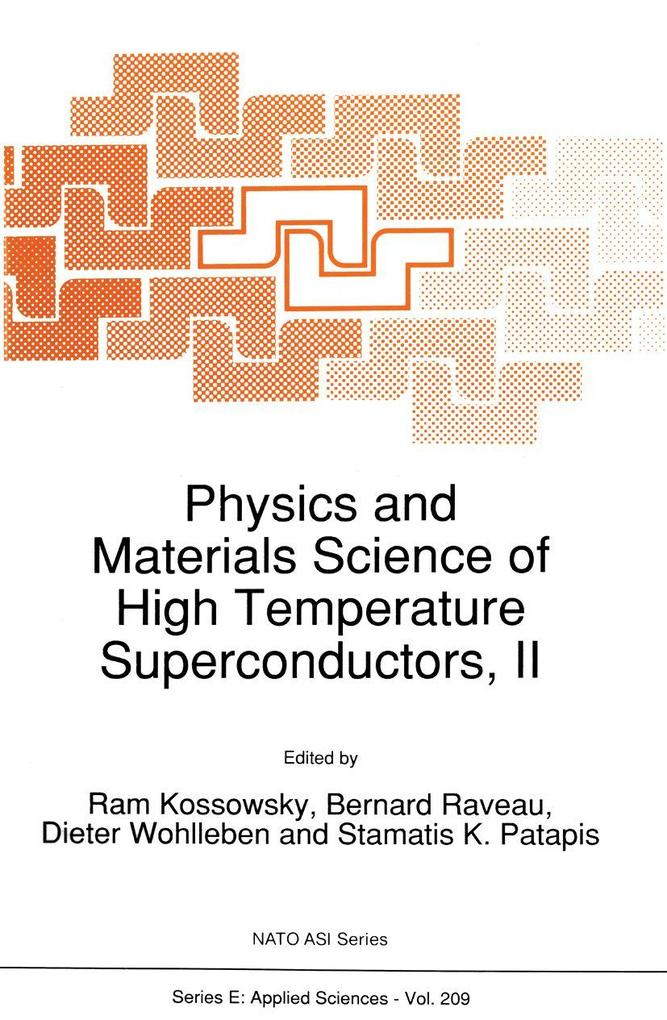 Physics and Materials Science of High Temperature Superconductors II