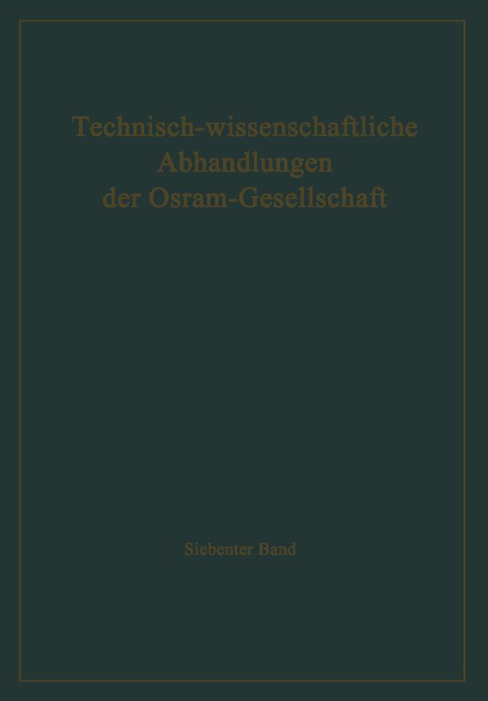 Technisch-wissenschaftliche Abhandlungen der Osram-Gesellschaft