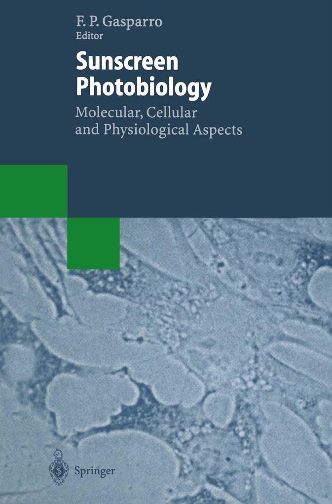 Sunscreen Photobiology: Molecular Cellular and Physiological Aspects