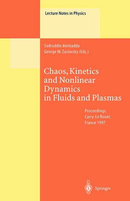 Chaos Kinetics and Nonlinear Dynamics in Fluids and Plasmas