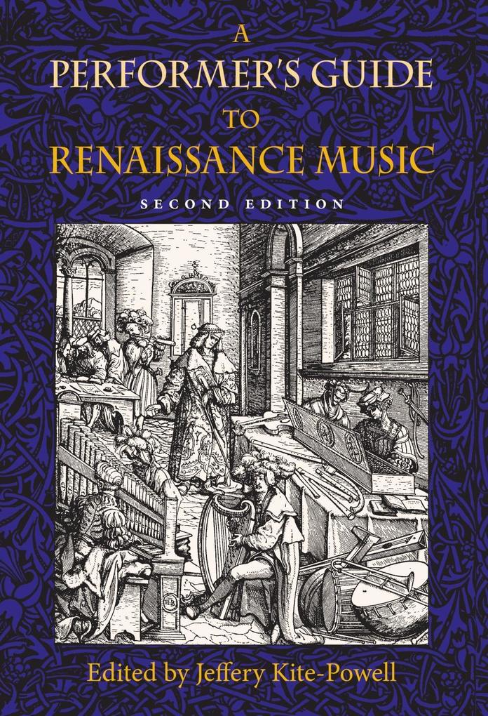 A Performer‘s Guide to Renaissance Music Second Edition