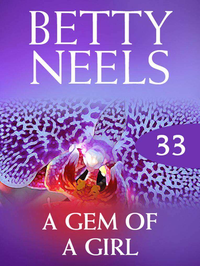 A Gem of a Girl (Betty Neels Collection Book 33)