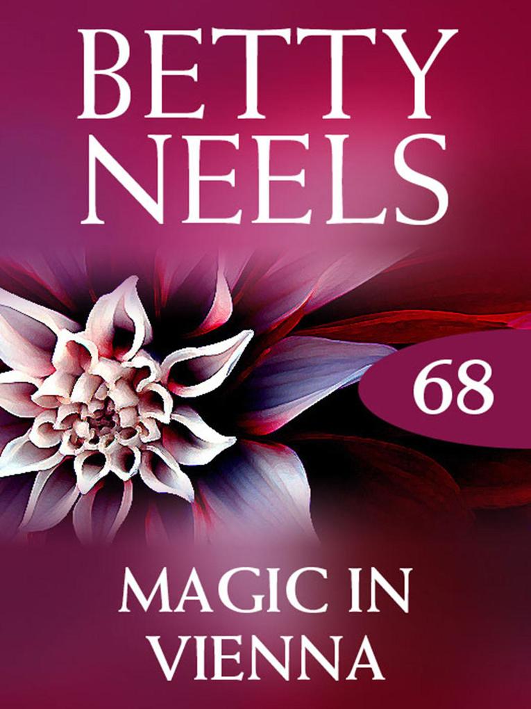 Magic in Vienna (Betty Neels Collection Book 68)