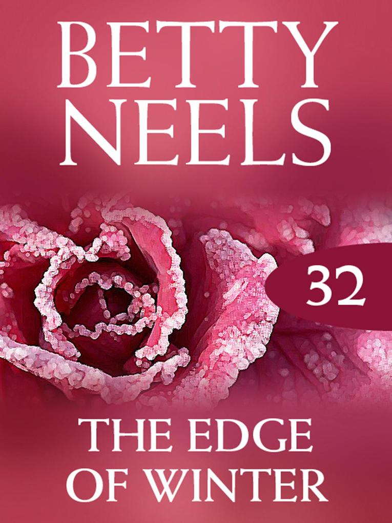 The Edge of Winter (Betty Neels Collection Book 32)