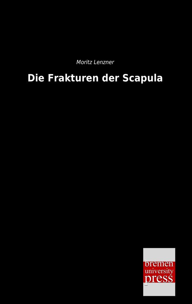 Die Frakturen der Scapula