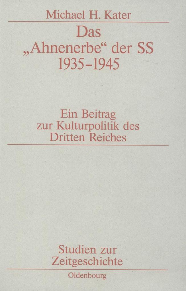 Das Ahnenerbe der SS 1935-1945 als eBook Download von Michael H. Kater - Michael H. Kater