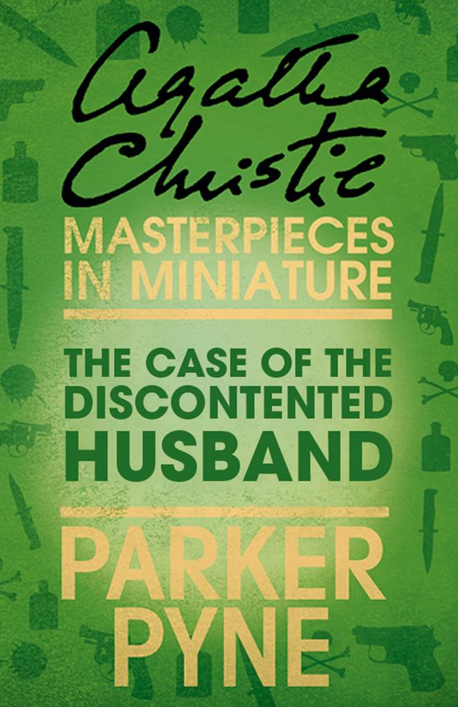 The Case of the Discontented Husband