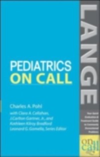 Pediatrics On Call als eBook Download von Charles A. Pohl, Kathleen Bradford, Clara Callahan, J. Carlton Gartner - Charles A. Pohl, Kathleen Bradford, Clara Callahan, J. Carlton Gartner