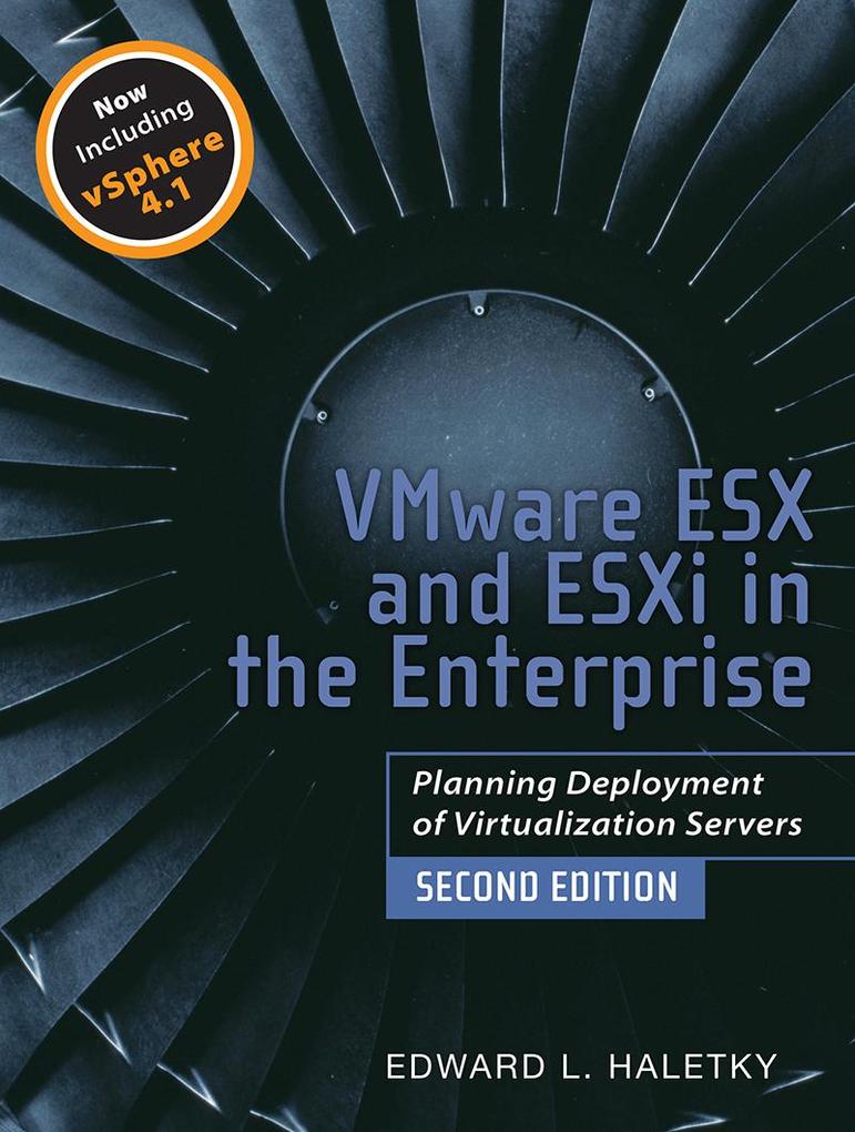 VMware ESX and ESXi in the Enterprise