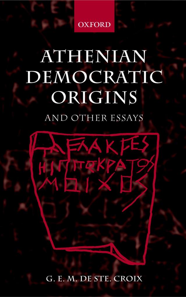 Athenian Democratic Origins - Geoffrey de Ste. Croix