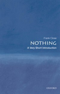 Nothing: A Very Short Introduction als eBook Download von Frank Close - Frank Close