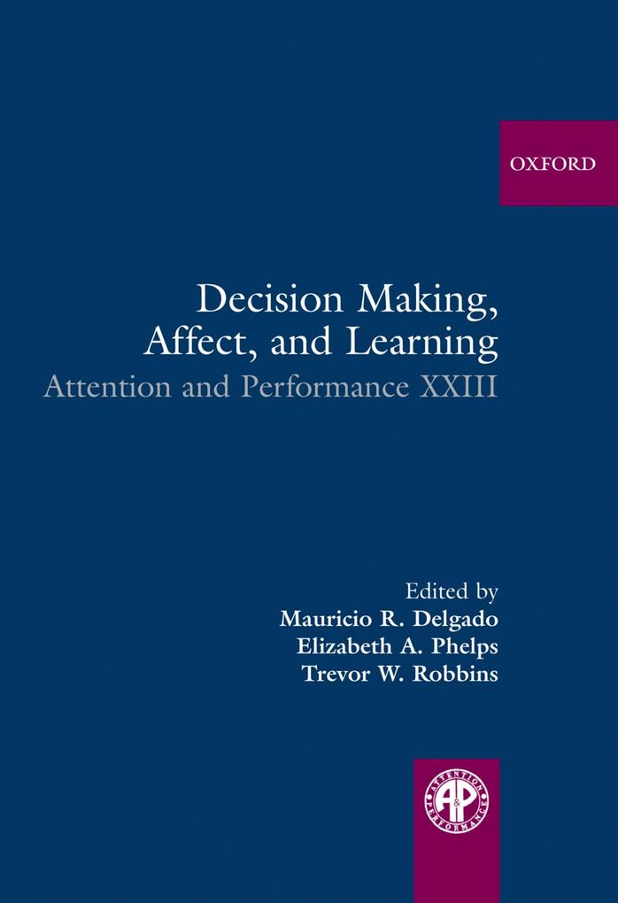 Decision Making Affect and Learning