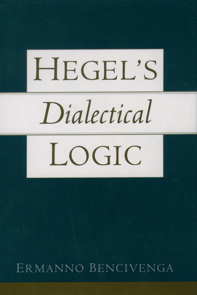 Hegel‘s Dialectical Logic