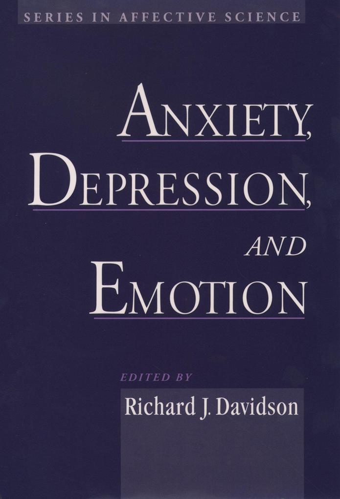 Anxiety Depression and Emotion