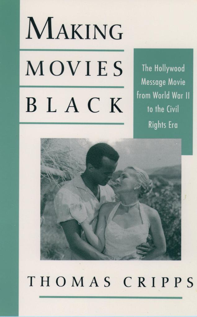 Making Movies Black als eBook Download von Thomas Cripps - Thomas Cripps
