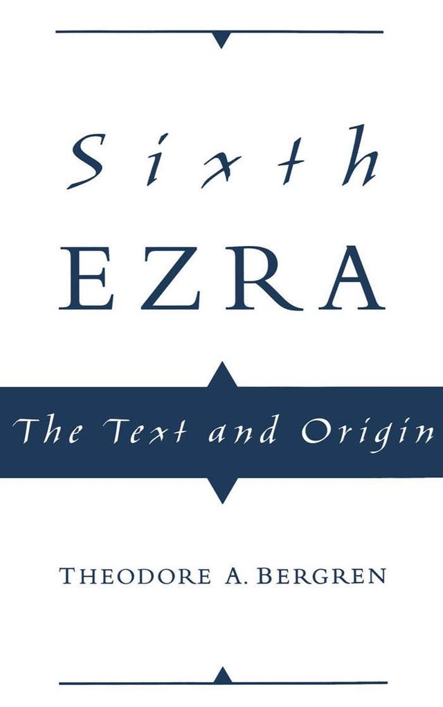 Sixth Ezra - Theodore A. Bergren