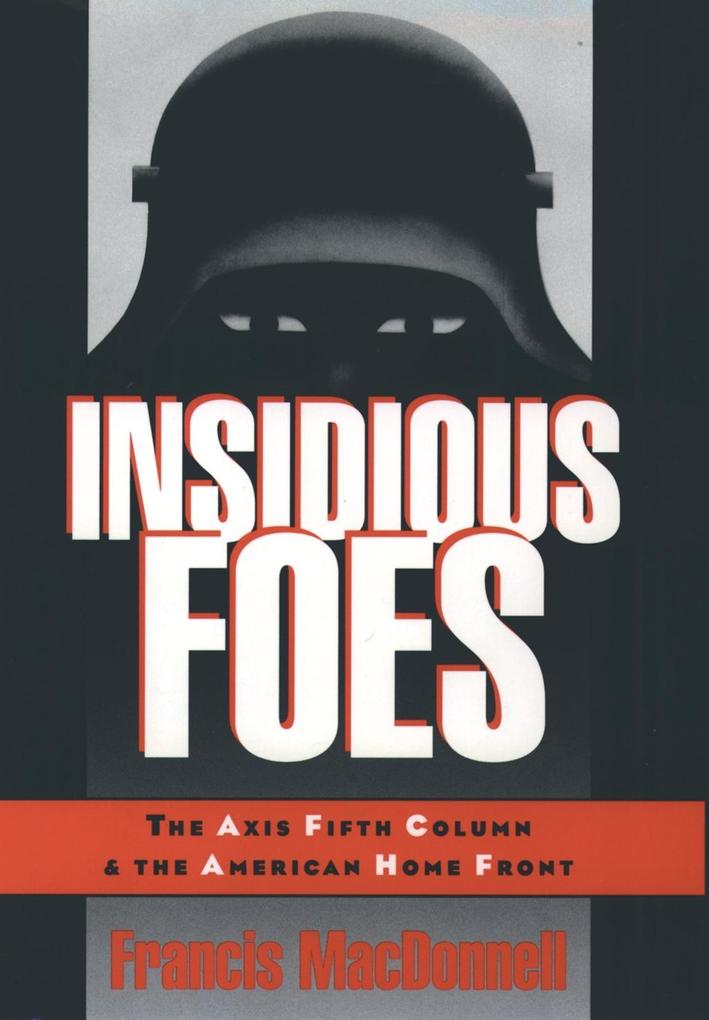 Insidious Foes