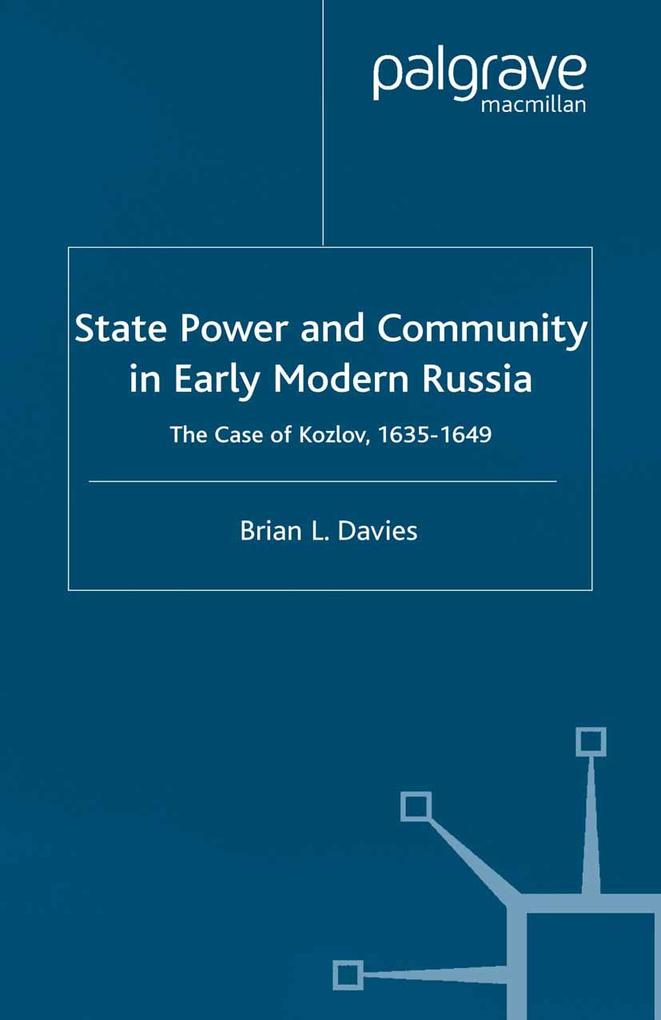 State Power and Community in Early Modern Russia