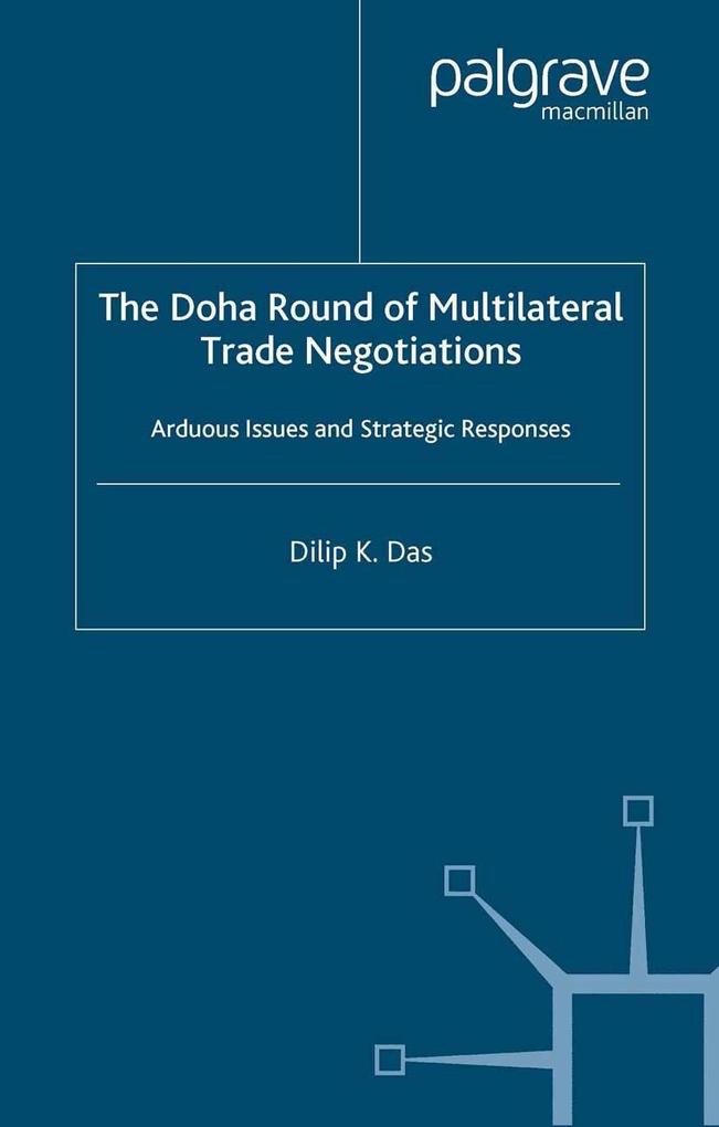 The Doha Round of Multilateral Trade Negotiations