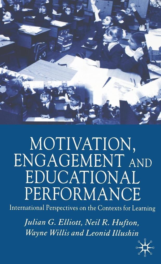 Motivation Engagement and Educational Performance