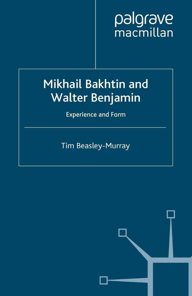 Mikhail Bakhtin and Walter Benjamin