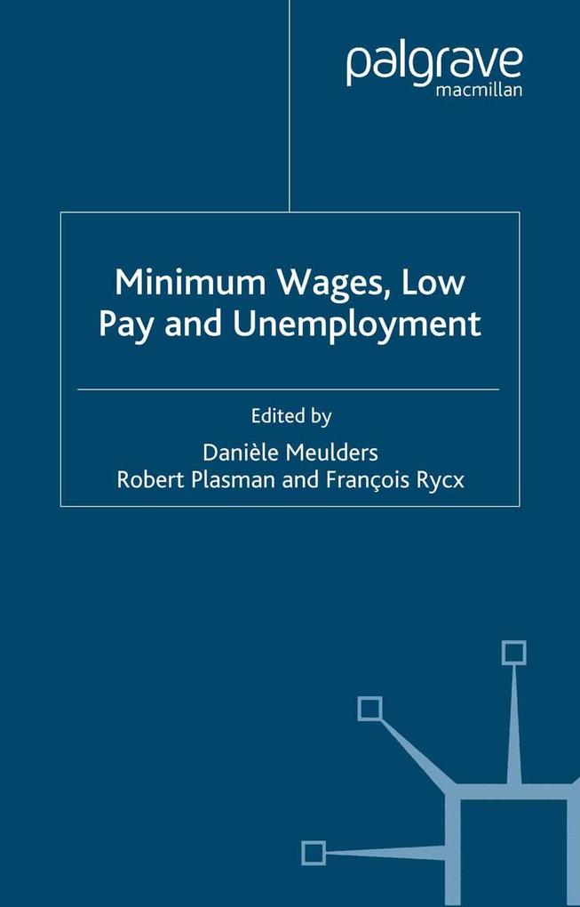 Minimum Wages Low Pay and Unemployment