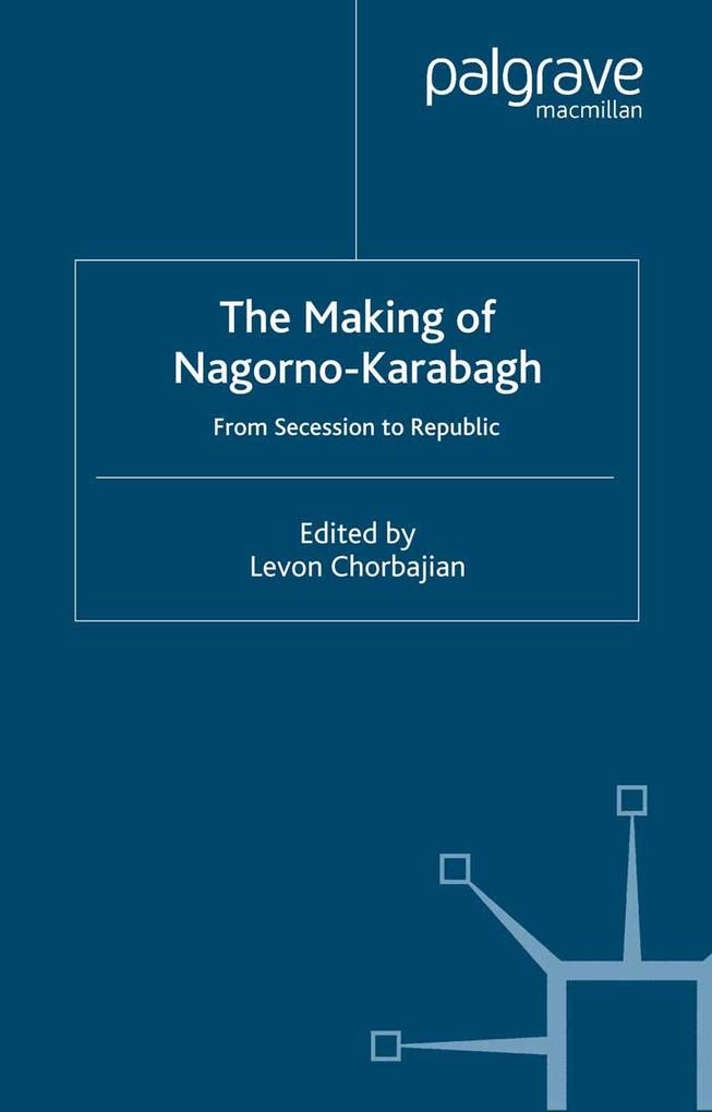 The Making of Nagorno-Karabagh
