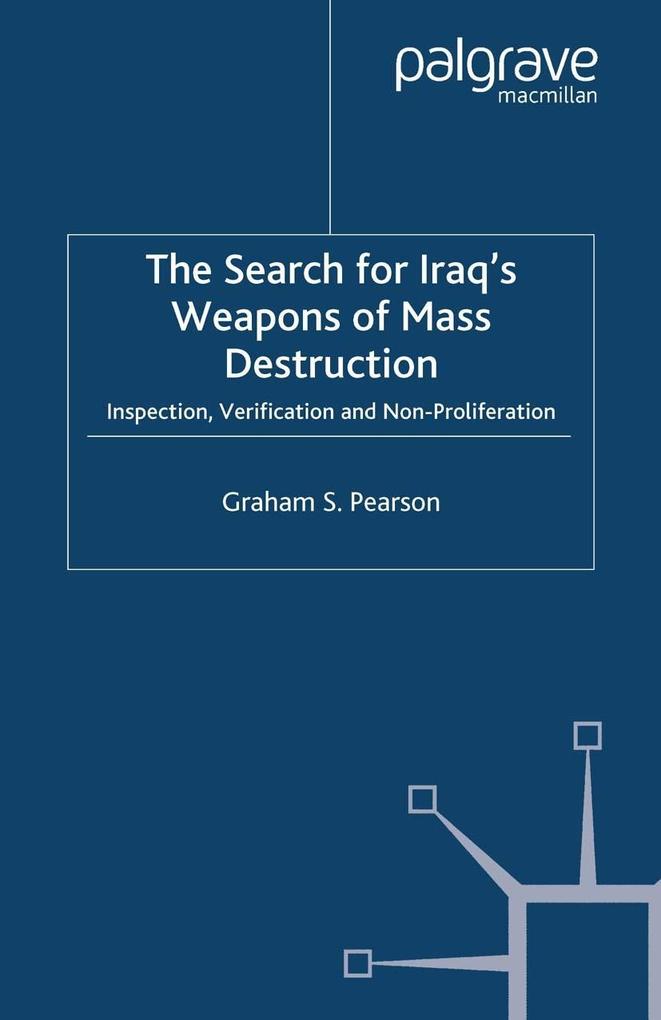 The Search For Iraq‘s Weapons of Mass Destruction