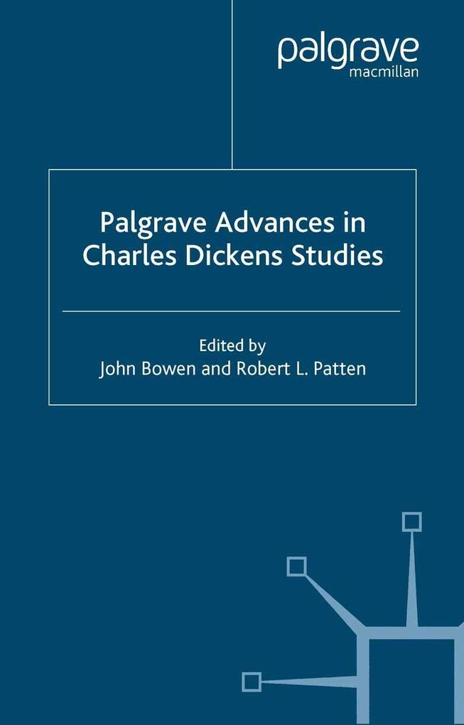 Palgrave Advances in Charles Dickens Studies
